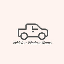 Load image into Gallery viewer, Vehicle + Window Wraps